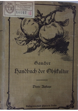 Handbuch der Obstkultur,1908 r.