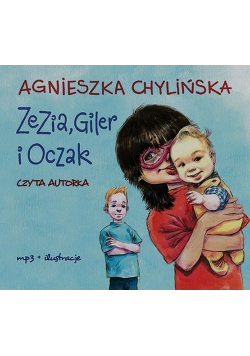 Chylińska Agnieszka - Zezia, Giler i Oczak, Audiobook