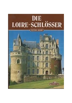 Die Loire Schlosser
