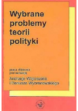 Wybrane problemy teorii polityki