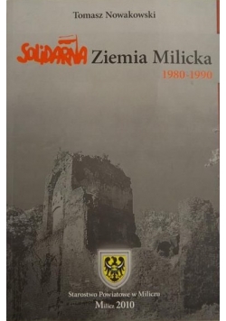 Solidarna Ziemia Milicka 1980-1990
