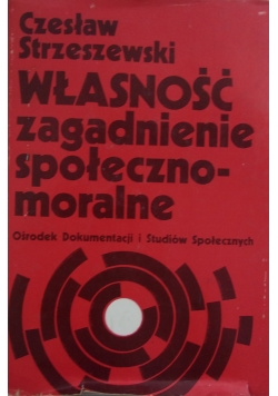 Własność zagadnienie społeczno-moralne