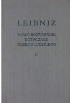 Nowe rozwiązania dotyczące rozumu ludzkiego II