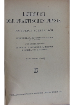 Lehrbuch der Praktischen Physik. 1921 r.