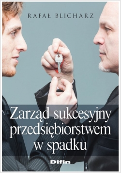 Zarząd sukcesyjny przedsiębiorstwem w spadku