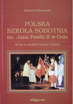 Polska Szkoła Sobotnia im Jana Pawła II w Oslo AUTOGRAF Olszewski