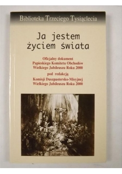 Ja jestem życiem świata