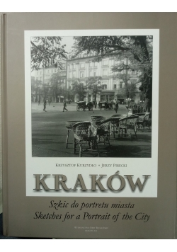 Kraków szkic do portretu miasta