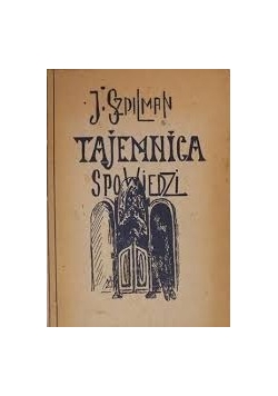 Tajemnica spowiedzi, 1947r.