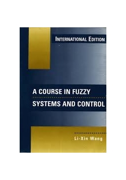 A Course in Fuzzy Systems and Control