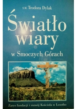 Światło wiary w Smoczych Górach