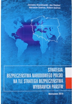 Strategia bezpieczeństwa narodowego Polski na tle strategii bezpieczeństwa wybranych państw