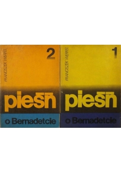 Pieśń o Bernadetcie, tom 1 i 2
