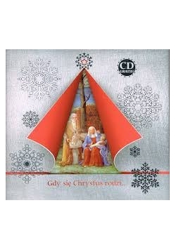 Gdy się Chrystus rodzi..+płyta CD