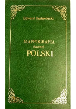 Mappografia dawnej Polski reprint 1846r