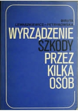 Wyrządzenie szkody przez kilka osób