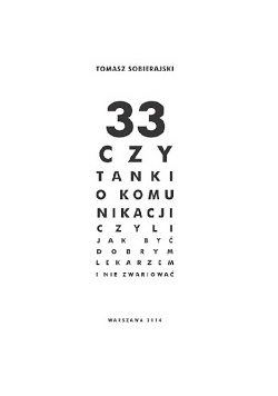 33 czytanki o komunikacji czyli jak być dobrym lekarzem i nie zwariować