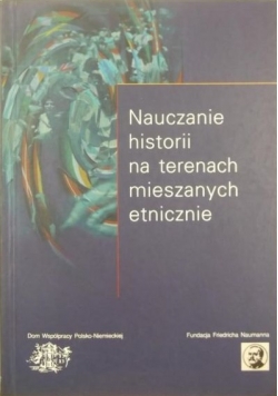Nauczanie historii na terenach mieszanych etnicznie