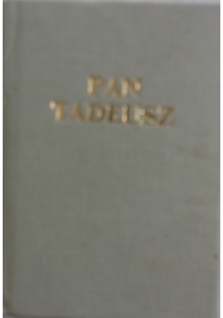 Pan Tadeusz, czyli Ostatni Zajazd na Litwie, 1834r., miniatura