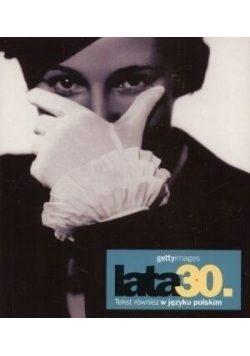 Lata 30. Gettyimages