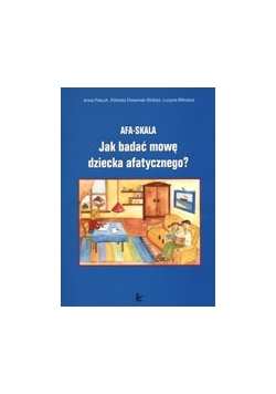 Jak Badać Mowę Dziecka Afatycznego