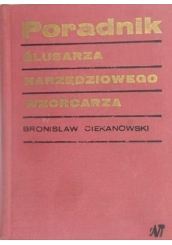 Poradnik Ślusarza Narzędziowego Wzorcarza