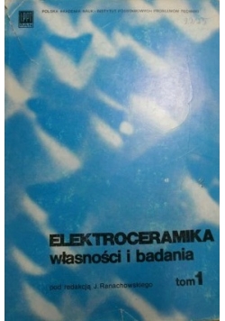 Elektroceramika własności i badania  tom 1