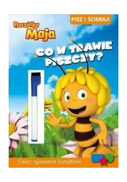 Pszczółka Maja.Pisz i ścieraj!Co w trawie piszczy?