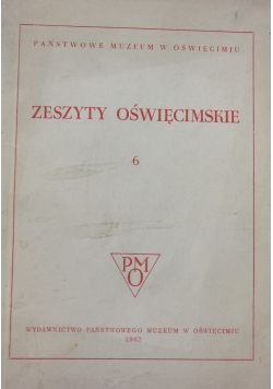 Zeszyty Oświęcimskie 6