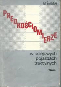 Prędkościomierze w kolejowych pojazdach trakcyjnych