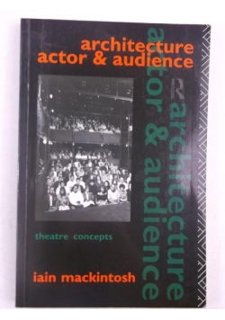 Architecture, Actor and Audience