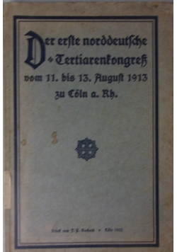 Der erste norddeutsche Tertiarenkongress , 1913 r.