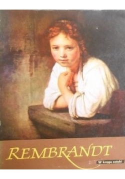 Rembrandt w kręgu sztuki