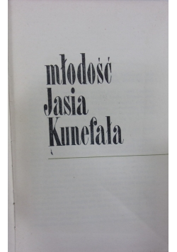 Młodość Jasia Kunefała