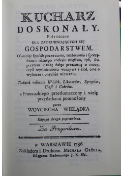 Kucharz doskonały Reprint z 1786 r.