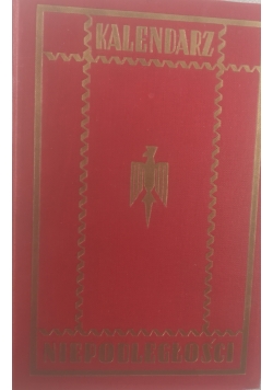 Kalendarz niepodległości, reprint z 1939 r.