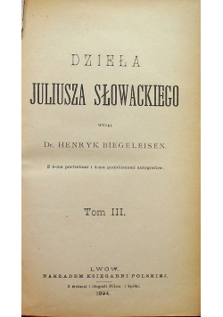 Dzieła Juliusza Słowackiego tom III 1894 r.