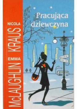 Krakus Nicola,   - Pracująca dziewczyna