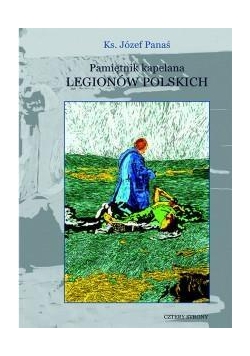 Pamiętnik kapelana Legionów Polskich