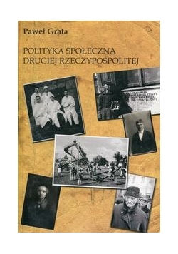 Polityka społeczna Drugiej Rzeczypospolitej