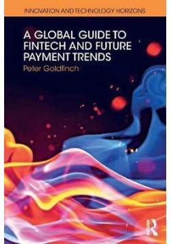 A Global Guide To Fintech And Future Payment Trends
