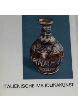 Italienische majolikakunst