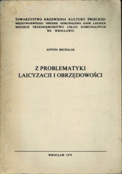 Z problematyki laicyzacji i obrzędowości dedykacja Michalika