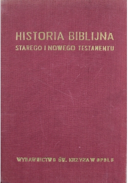 Historia biblijna Starego i Nowego Testamentu