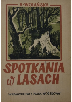 Spotkania w lasach ,1950 r.