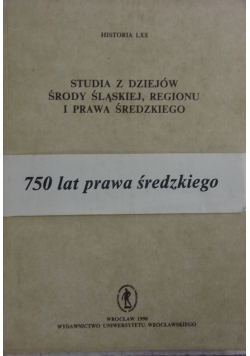 Studia z dziejów środy śląskiej, regionu i prawa średzkiego