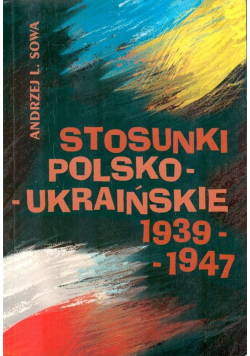 Stosunki Polsko Ukraińskie 1939 1947