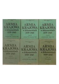 Armia Krajowa w dokumentach 1939-1945 Tom od  I do VI