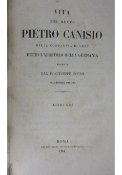 Vita del Beato Pietro Canisio,1864r.