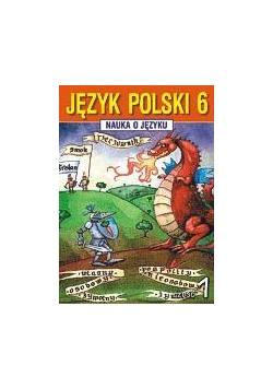 Język Polski SP Nauka O Języku 6/1 ćw. GWO